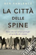 La città delle spine. E-book. Formato EPUB ebook