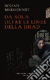 Da sola oltre le linee della jihad. E-book. Formato EPUB ebook