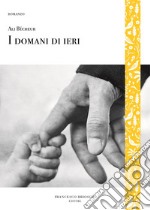 I domani di ieri. E-book. Formato EPUB ebook