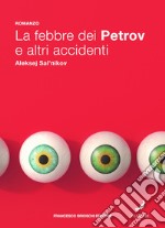 La febbre dei Petrov e altri accidenti. E-book. Formato EPUB ebook