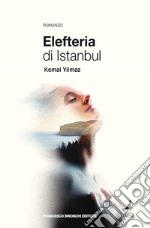 Elefteria di Istanbul. E-book. Formato EPUB