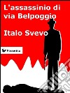L'assassinio di via Belpoggio. E-book. Formato EPUB ebook