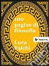 100 pagine di filosofiaLe origini del pensiero occidentale. E-book. Formato EPUB ebook