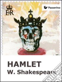 Hamlet. Ediz. spagnola. E-book. Formato EPUB ebook di William Shakespeare