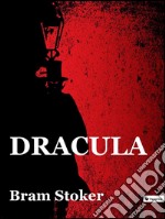 Dracula. Ediz. inglese. E-book. Formato EPUB ebook