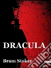 Dracula. Ediz. inglese. E-book. Formato Mobipocket ebook di Bram Stoker