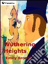 Wuthering heights. E-book. Formato EPUB ebook