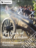 The luck of Barry Lyndon. E-book. Formato EPUB
