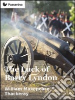 The luck of Barry Lyndon. E-book. Formato EPUB ebook