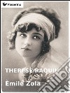 Therese Raquin. E-book. Formato EPUB ebook