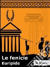 Le fenicie. E-book. Formato EPUB ebook