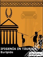 Ifigenia in Tauride. E-book. Formato EPUB ebook