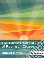 The further adventures of Robinson Crusoe. E-book. Formato Mobipocket ebook