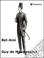 Bel-Ami. E-book. Formato Mobipocket ebook