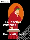La Divina Comedia. E-book. Formato Mobipocket ebook di Dante Alighieri