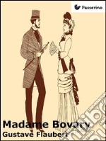 Madame Bovary. E-book. Formato EPUB ebook