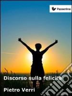 Discorso sulla felicità. E-book. Formato EPUB ebook