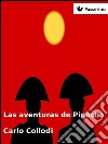 Las aventuras de Pinocho. E-book. Formato EPUB ebook