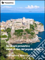 Su alcuni proverbi e modi di dire del popolo gaetano. E-book. Formato EPUB ebook