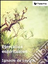 Ejercicios espirituales. E-book. Formato Mobipocket ebook