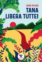 Tana libera tutte!. E-book. Formato EPUB