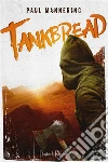 Tankbread: (versione italiana). E-book. Formato EPUB ebook di Paul Mannering