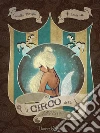 Il Circo dell'Invisibile. E-book. Formato EPUB ebook di Camilla Morgan Davis
