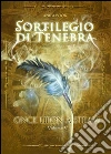 Sortilegio di tenebra. Once upon a steam. E-book. Formato EPUB ebook di Anita Book