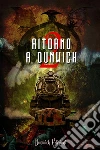 Ritorno a Dunwich 2. E-book. Formato EPUB ebook di autori vari