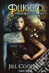 Plugged: The Rewind Agency - Vol. 2. E-book. Formato EPUB ebook di Jill Cooper