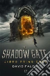 Eden: The Shadow Gate - Vol. 1. E-book. Formato EPUB ebook di David Falchi
