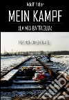 Mein Kampf (La mia battaglia). E-book. Formato EPUB ebook