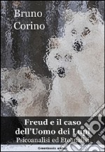 Freud e il caso dell'uomo dei lupi. E-book. Formato Mobipocket ebook