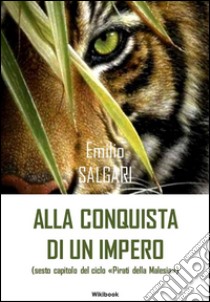 Alla conquista di un impero. E-book. Formato Mobipocket ebook di Emilio Salgari