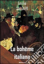 La bohême italiana. E-book. Formato EPUB ebook