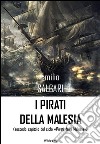 I pirati della Malesia. E-book. Formato EPUB ebook