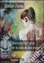 ?Veinticuatro horas en la vida de una mujer. E-book. Formato EPUB ebook