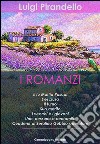 I romanzi. E-book. Formato EPUB ebook