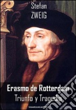 Erasmo de Rotterdam. E-book. Formato EPUB ebook