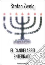 El candelabro enterrado. E-book. Formato EPUB ebook