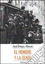 El hombre y la gente. E-book. Formato EPUB ebook