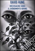 Investigación sobre el entendimiento humano. E-book. Formato EPUB ebook