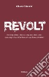 Revolt. L'anticipazione della scomparsa dell'uomo sarà segnata dall'eclisse del suo libero pensiero. E-book. Formato EPUB ebook