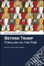 Beyond TrumpPopulism on the Rise. E-book. Formato EPUB ebook