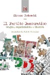 Il Partito Democratico: Origine, organizzazione, identità. E-book. Formato EPUB ebook