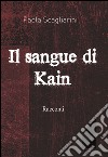 Il sangue di Kain. E-book. Formato EPUB ebook