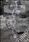 Black WingsIl richiamo delle tenebre. E-book. Formato EPUB ebook