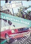 La Mustang rossa. E-book. Formato EPUB ebook