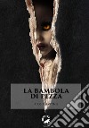 La bambola di pezza. E-book. Formato EPUB ebook di Alessia Martinis