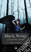 Black WingsIl tocco del demone. E-book. Formato EPUB ebook